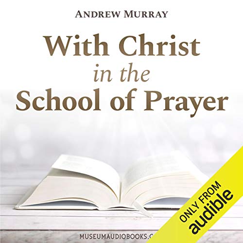 With Christ in the School of Prayer cover art