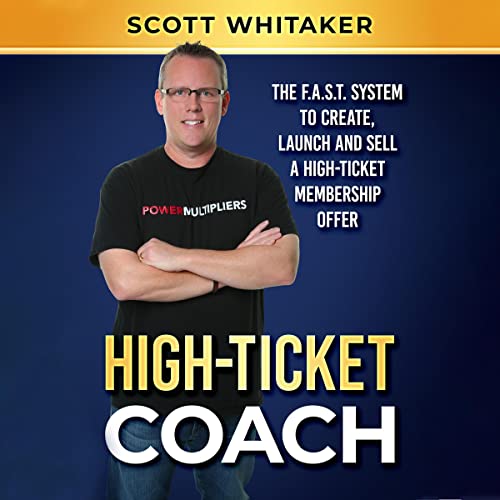 High-Ticket Coach Audiobook By Scott Whitaker cover art