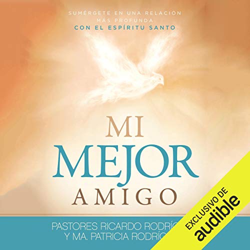 Mi mejor amigo [My Best Friend] (Narración en Castellano) Audiolibro Por Ricardo Rodríguez, Ma. Patricia arte d