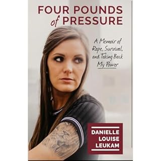 Four Pounds of Pressure Audiobook By Danielle Leukam cover art