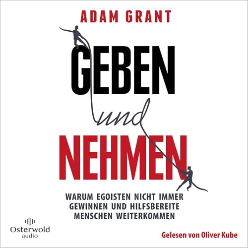 Geben und Nehmen Audiolibro Por Adam Grant, Sabine Hedinger - Übersetzer, Peter Robert - Übersetzer, Sonja Schuhmac