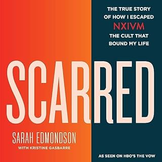 Scarred Audiolibro Por Sarah Edmondson, Kristine Gasbarre arte de portada