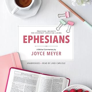 Ephesians: Biblical Commentary Audiobook By Joyce Meyer cover art