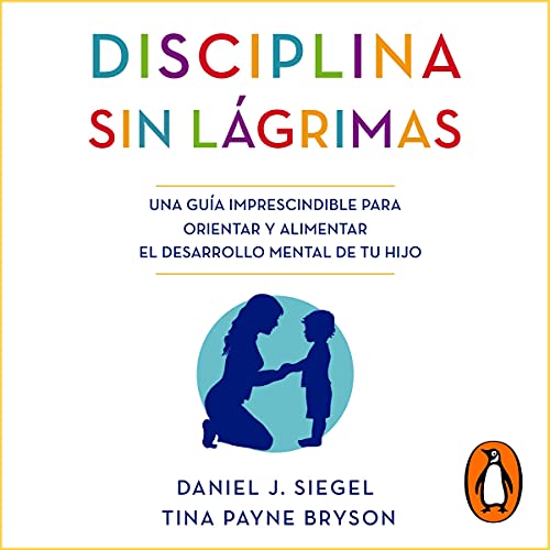 Couverture de Disciplina sin lágrimas [No Drama Discipline]