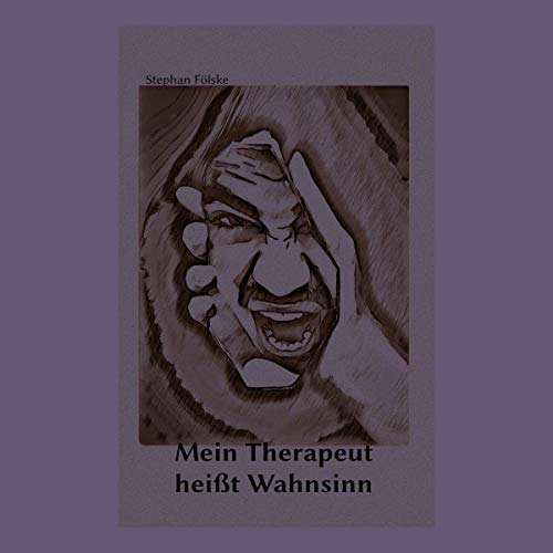 Mein Therapeut heißt Wahnsinn cover art