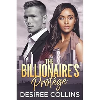 The Billionaire's Protégé Audiobook By Desiree Collins cover art