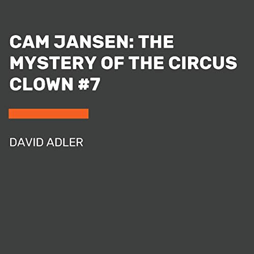 Cam Jansen: The Mystery of the Circus Clown cover art