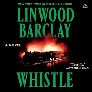 Whistle Audiobook By Linwood Barclay cover art