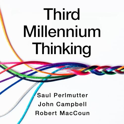 Third Millennium Thinking Audiolibro Por Saul Perlmutter, Robert MacCoun, John Campbell arte de portada