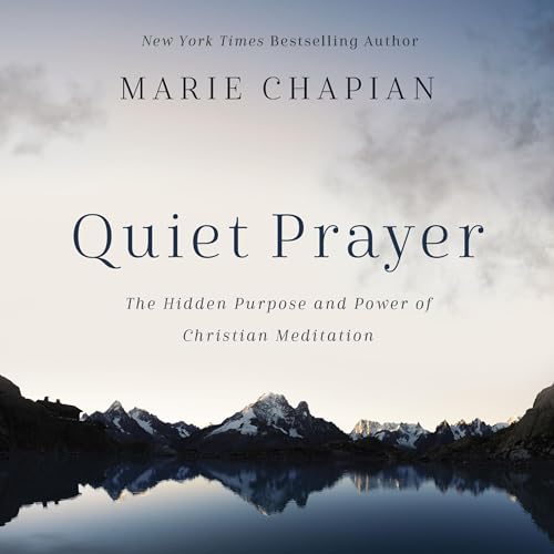 Quiet Prayer Audiobook By Marie Chapian cover art