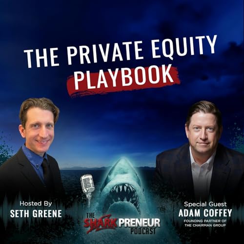 Episode 1116: The Private Equity Playbook: Strategies to Accelerate Growth and Exit Profitably with Adam Coffey