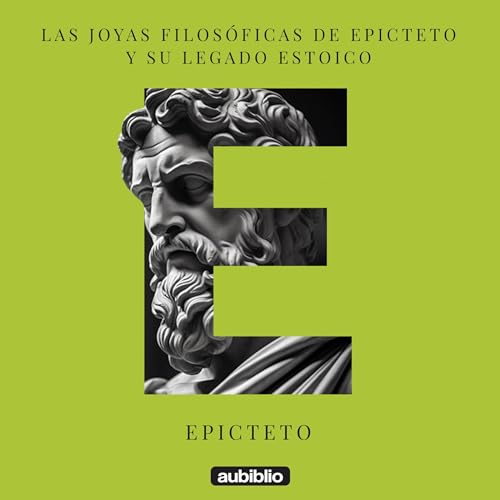 Las joyas filosóficas de Epicteto y su legado estoico [The Philosophical Jewels of Epictetus and His Stoic Legacy] cov