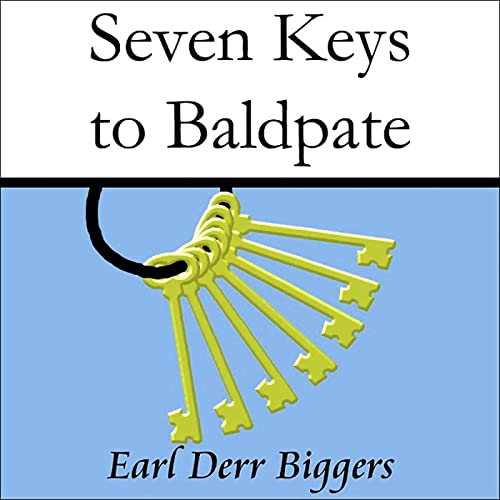 Seven Keys to Baldpate Audiobook By Earl Derr Biggers cover art