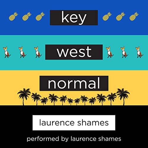 Key West Normal Audiolibro Por Laurence Shames arte de portada