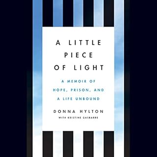 A Little Piece of Light Audiobook By Donna Hylton, Kristine Gasbarre cover art