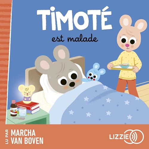 Timoté est malade Audiobook By Emmanuelle Massonaud, Mélanie Combes cover art