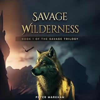 Savage Wilderness Audiolibro Por Peter Markham arte de portada