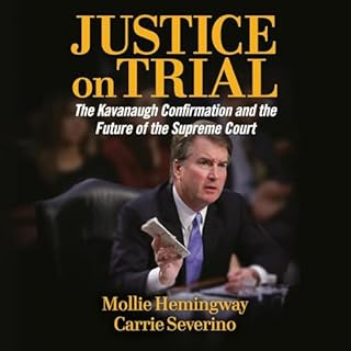 Justice on Trial Audiobook By Mollie Hemingway, Carrie Severino cover art