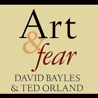 Art & Fear Audiobook By David Bayles, Ted Orland cover art