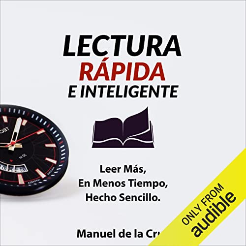 Lectura rápida e inteligente [Quick and Smart Reading] Audiolibro Por Manuel de la Cruz arte de portada