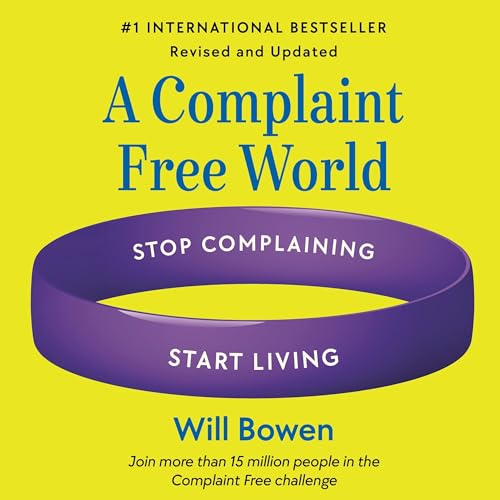 A Complaint Free World, Revised and Updated cover art