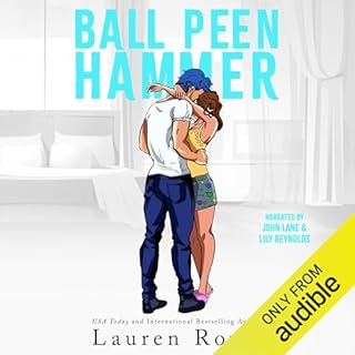 Ball Peen Hammer Audiobook By Lauren Rowe cover art