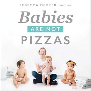 Babies Are Not Pizzas: They're Born, Not Delivered! Audiolibro Por Rebecca Dekker arte de portada