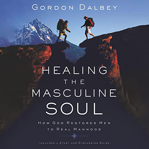 Healing the Masculine Soul Audiolivro Por Gordon Dalbey capa