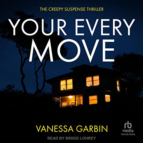 Your Every Move Audiobook By Vanessa Garbin cover art