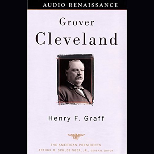 Grover Cleveland Audiolibro Por Henry F. Graff arte de portada