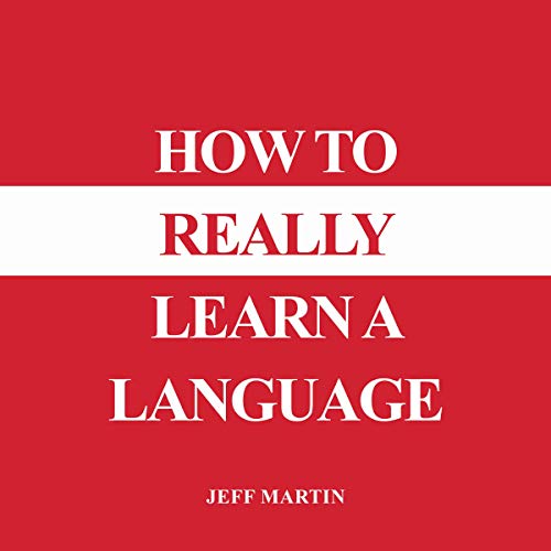 How to Really Learn a Language cover art