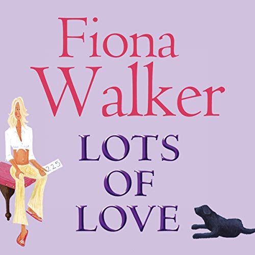 Lots of Love Audiobook By Fiona Walker cover art