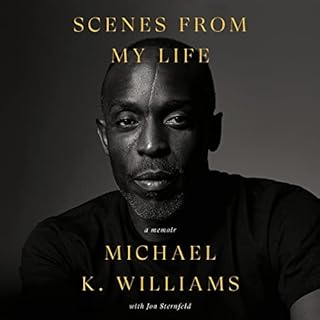 Scenes from My Life Audiolibro Por Michael K. Williams, Jon Sternfeld arte de portada