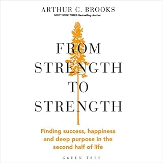 From Strength to Strength Audiolibro Por Arthur C. Brooks arte de portada