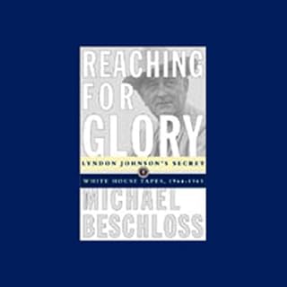 Reaching for Glory Audiolibro Por Michael Beschloss arte de portada