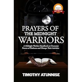 Prayers of the Midnight Warriors Audiobook By Timothy Atunnise cover art