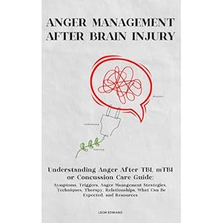 ANGER MANAGEMENT AFTER BRAIN INJURY Audiobook By Leon Edward cover art