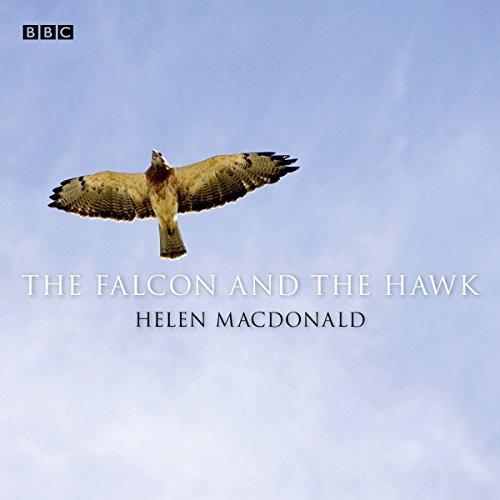 The Falcon and the Hawk Audiobook By Helen Macdonald cover art