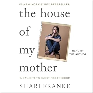 The House of My Mother Audiobook By Shari Franke cover art