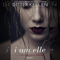 I Am Elle Audiobook By Ditter Kellen cover art