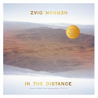 In the Distance Audiolibro Por Hernan Diaz arte de portada