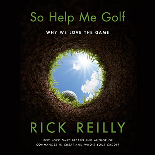 So Help Me Golf Audiobook By Rick Reilly cover art