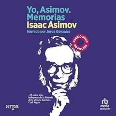 Yo, Asimov. Memorias [In Memory Yet Green] Titelbild