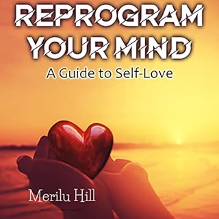 Reprogram Your Mind Audiolibro Por Merilu Hill arte de portada