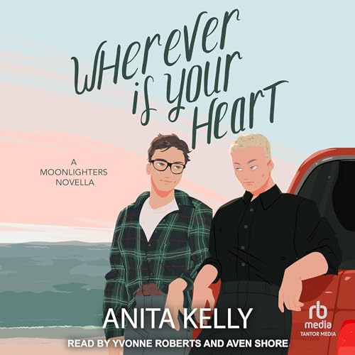 Wherever Is Your Heart Audiobook By Anita Kelly cover art