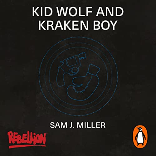 Kid Wolf and Kraken Boy Audiobook By Sam J. Miller cover art