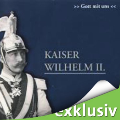 Kaiser Wilhelm II Audiolivro Por Ulrich Offenberg capa