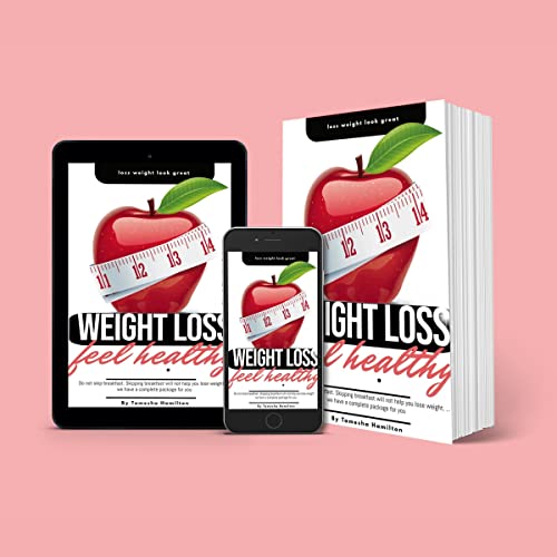 Weight Loss Feel Healthy Audiobook By Tamesha Hamilton cover art