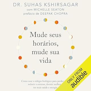 Mude seus horários, mude sua vida Audiobook By Dr. Suhas Kshirsagar cover art