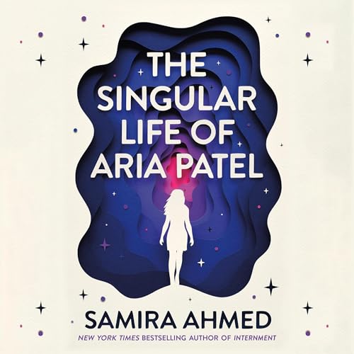 Page de couverture de The Singular Life of Aria Patel